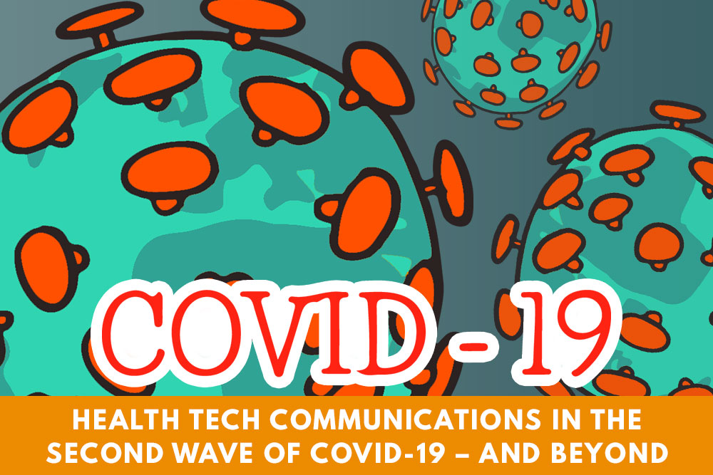 Health tech communications in the second wave of Covid-19 – and beyond